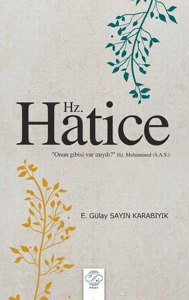 E. Gülay Sayın Karabıyıkİslami Romanlar & İslam Edebiyatı KitaplarıHz. Hatice