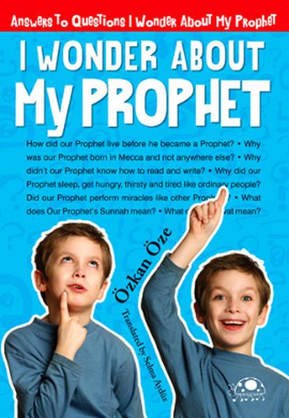 Selma AydüzYabancı Dilde İslami Çocuk KitaplarıI Wonder About My Prophet