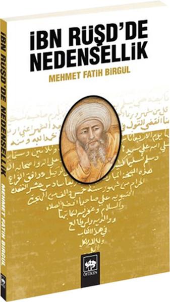 Fatih Birgülİslam ve Günümüz İslam Düşüncesi Kitaplarıİbn Rüşd'de Nedensellik