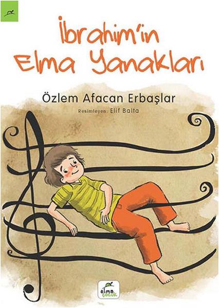 Özlem Afacan ErbaşlarÇocuk Romanlarıİbrahim'in Elma Yanakları