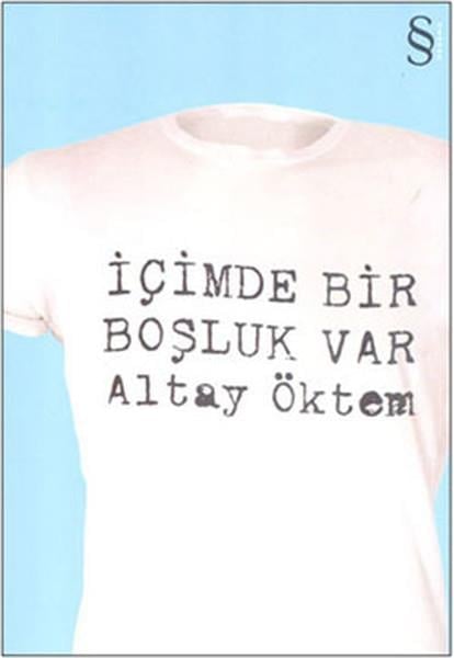 Altay ÖktemEssay Bücherİçimde Bir Boşluk Var