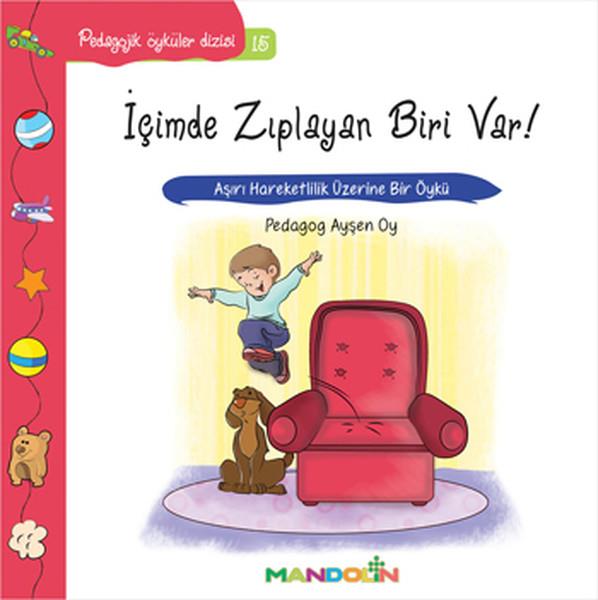 Ayşen OyKindergeschichtenPedagojik Öyküler: 15 - İçimde Zıplayan Biri Var