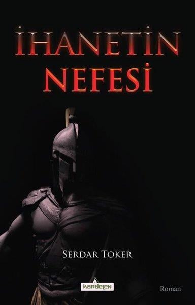 Serdar TokerTürkiye Romanİhanetin Nefesi