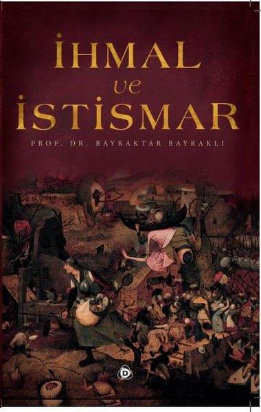 Bayraktar Bayraklıİslami Kitaplarİhmal ve İstismar