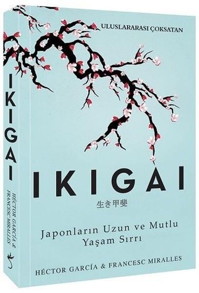 Hector GarciaKişisel Gelişim KitaplarıIkigai-Japonların Uzun ve Mutlu Yaşam Sırrı