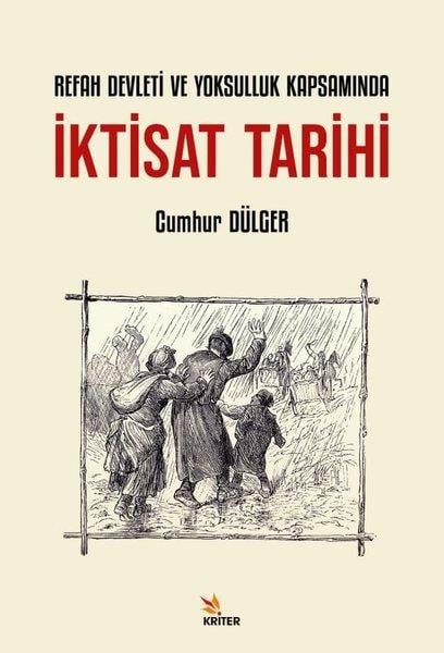 Cumhur DülgerEkonomi Kitaplarıİktisat Tarihi - Refah Devleti ve Yoksulluk Kapsamında