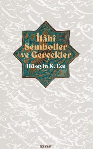 Hüseyin K. Eceİslami Kitaplarİlahi Semboller ve Gerçekler