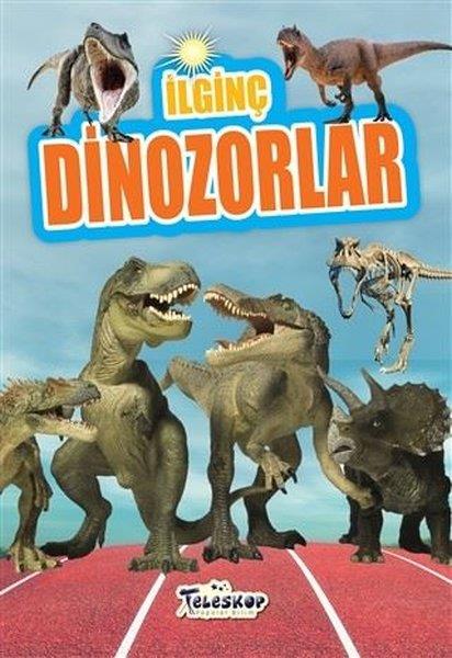 Muhammet Cüneyt ÖzcanBilimsel Çocuk Kitaplarıİlginç Dinozorlar
