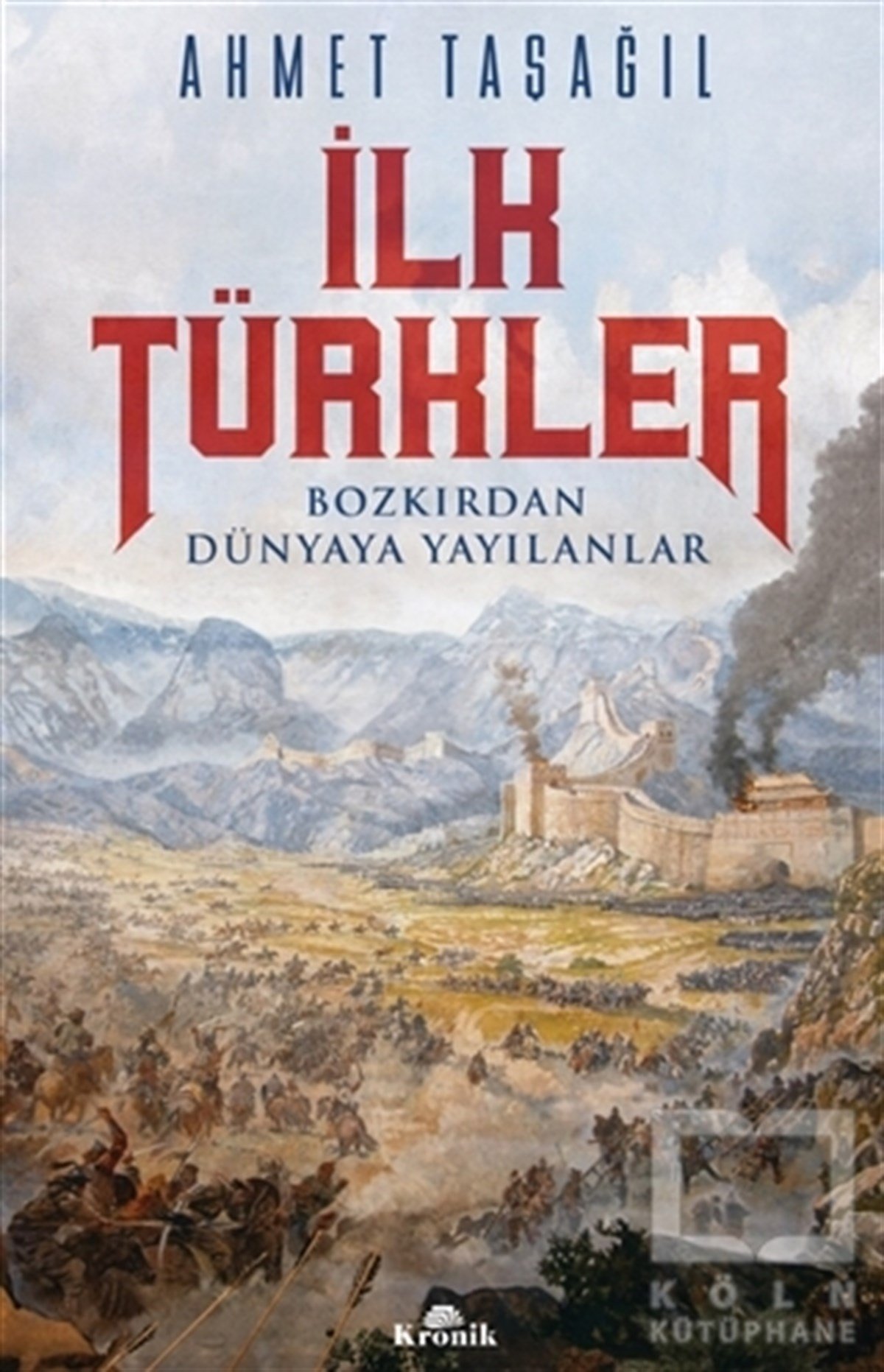 Ahmet TaşağılDünya Tarihi Kitaplarıİlk Türkler