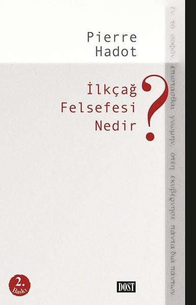 Pierre HadotAraştıma-İnceleme-Referansİlkçağ Felsefesi Nedir?