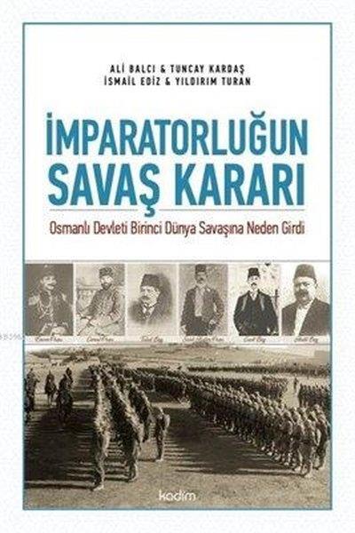 Ali BalcıOsmanlı Tarihi Kitaplarıİmparatorluğun Savaş Kararı
