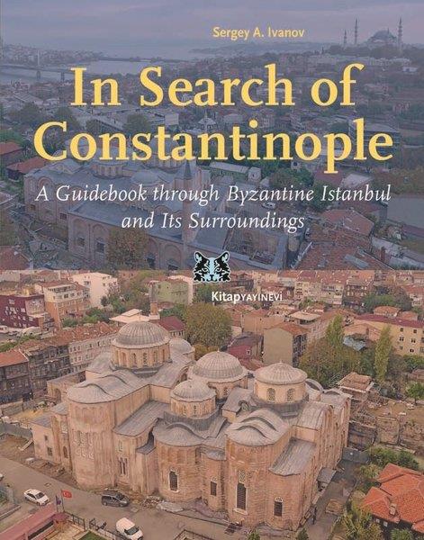 Sergey A. İvanovBaşvuru KitaplarıIn Search of Constantinople