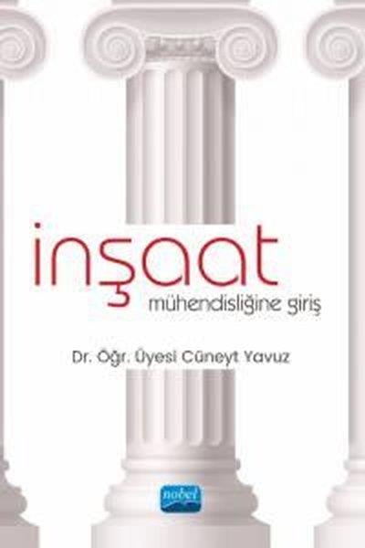 Cüneyt YavuzMühendislikİnşaat Mühendisliğine Giriş