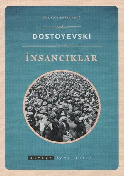 Fyodor Mihayloviç DostoyevskiDünya Klasikleri & Klasik Kitaplarİnsacıklar