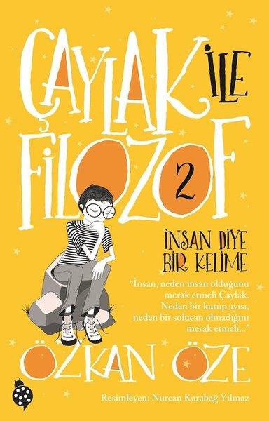 Özkan ÖzeÇocuk Masal Kitaplarıİnsan Diye Bir Kelime-Çaylak ile Filozof 2