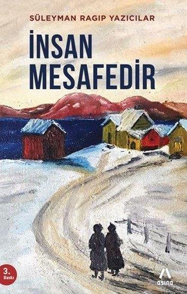 Süleyman Ragıp YazıcılarDeneme Kitaplarıİnsan Mesafedir