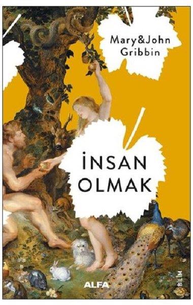 John GribbinPopüler Bilim Kitaplarıİnsan Olmak