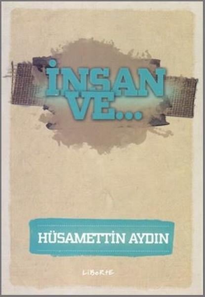 Hüsamettin AydınDüşünce Kitaplarıİnsan ve...