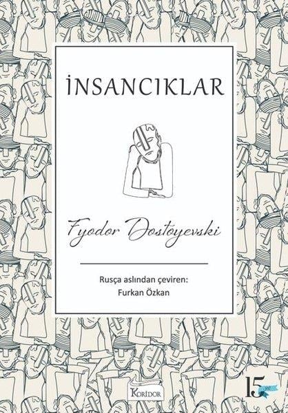 Fyodor Mihayloviç DostoyevskiDünya Klasikleri & Klasik Kitaplarİnsancıklar-Bez Ciltli