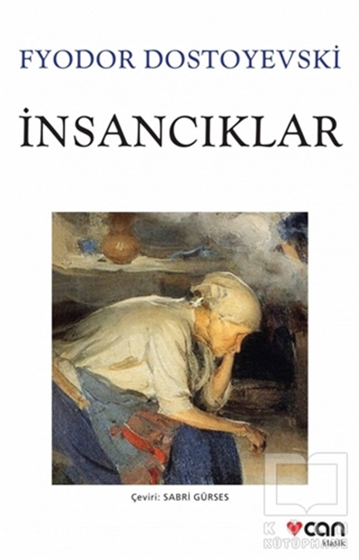 Fyodor Mihayloviç DostoyevskiRus Edebiyatıİnsancıklar