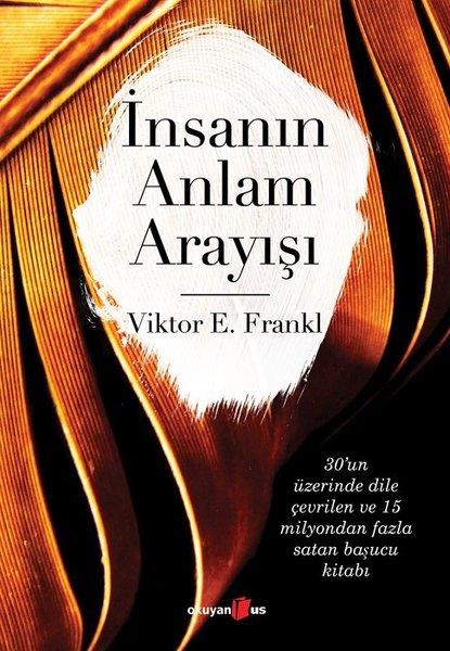 Victor E. FranklPhilosophische Bewegungİnsanın Anlam Arayışı