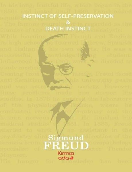 Sigmund FreudPhilosophy FictionInstinct of Self - Preservation and Death Instinct
