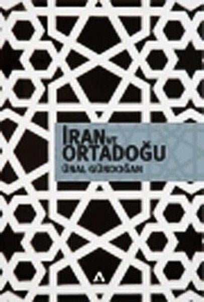 Ünal Gündoğanİslam ve Ortadoğu Kitaplarıİran ve Ortadoğu