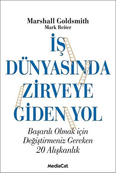 Marshall Goldsmithİş Dünyası Kitaplarıİş Dünyasında Zirveye Giden Yol