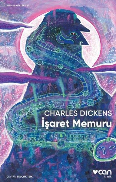 Charles DickensHikaye (Öykü) Kitaplarıİşaret Memuru - Kısa Klasikler 20