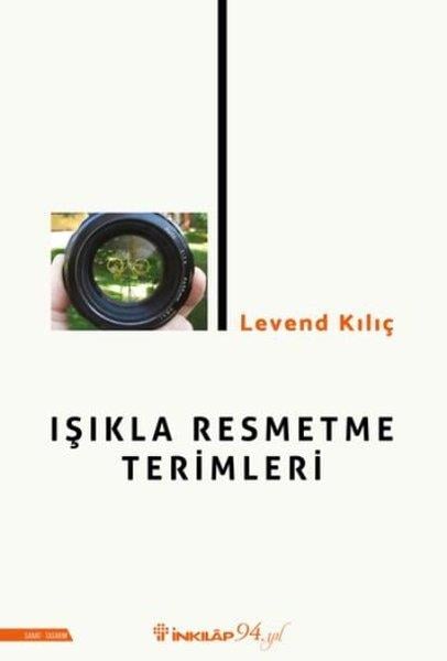 Levend KılıçKültürIşıkla Resmetme Terimleri