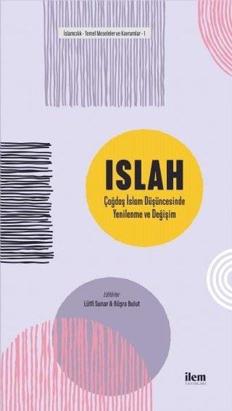 Kolektifİslamda İnsan ve ToplumIslah: Çağdaş İslam Düşüncesinde Yenilenme ve Değişim