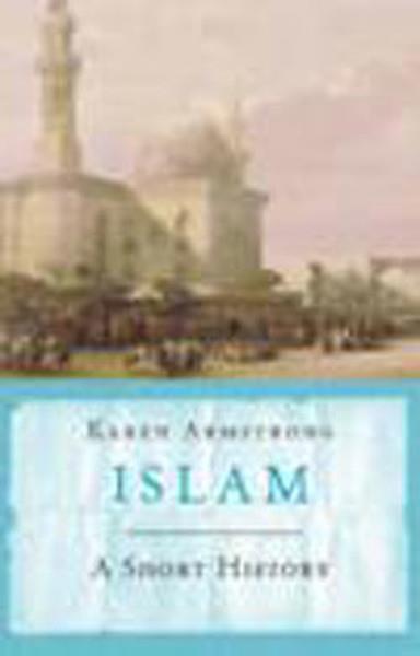 Karen ArmstrongReligion and Myths/SpiritualityIslam :A Short History