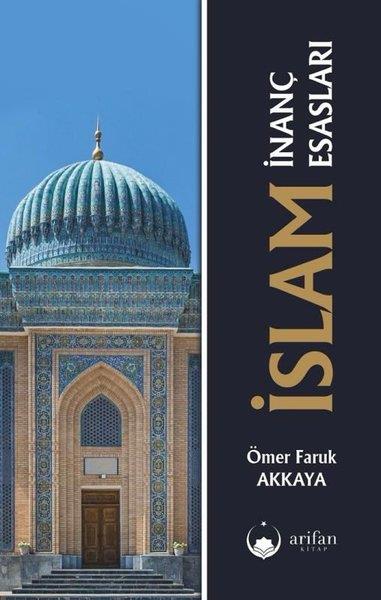 Ömer Faruk akkayaİman Esaslarıİslam İnanç Esasları