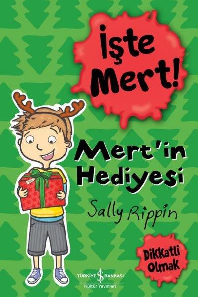 Sally RippinÇocuk Öykü Kitapları | 6 & 7 Yaşİşte Mert! Mert'in Hediyesi