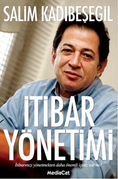Salim KadıbeşegilKişisel Gelişim Kitaplarıİtibar Yönetimi