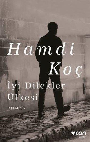 Hamdi KoçTürkçe Romanlarİyi Dilekler Ülkesi