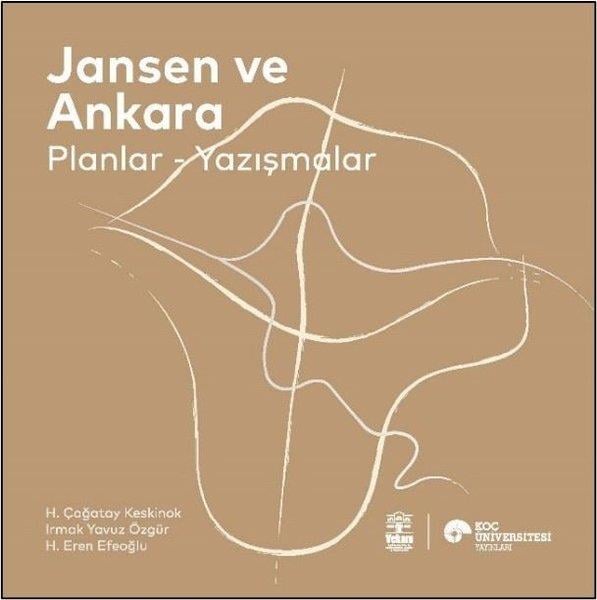 H. Eren EfeoğluMimarlık KitaplarıJansen ve Ankara: Planlar - Yazışmalar