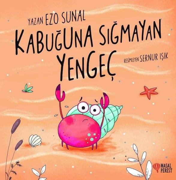 Ezo SunalÇocuk RomanlarıKabuğuna Sığmayan Yengeç