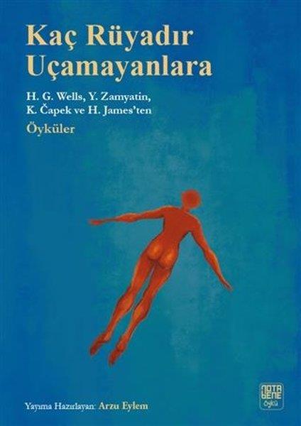 Henry JamesHikaye (Öykü) KitaplarıKaç Rüyadır Uçamayanlara - Öyküler