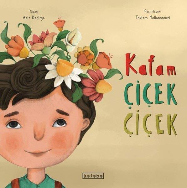 Zeynep Betül ÖzaltınEgitim Etkinlik KitaplariKafam Çiçek Çiçek