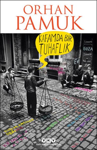 Orhan PamukOrhan PamukKafamda Bir Tuhaflık