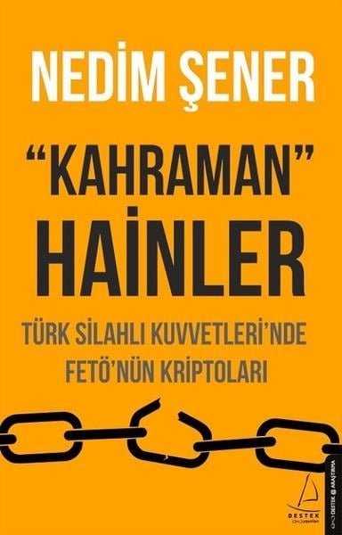 Nedim ŞenerAraştırma & İnceleme ve Referans KitaplarıKahraman Hainler