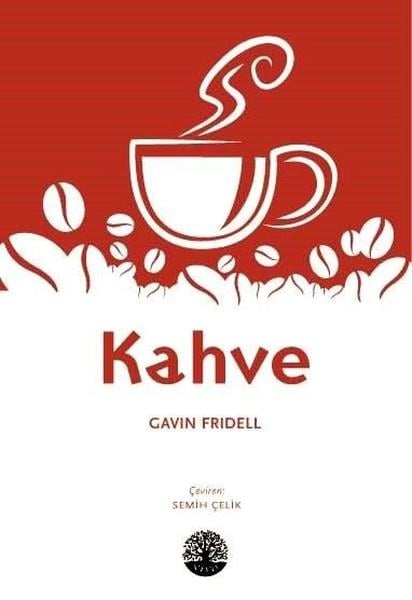 Gavin FridellKültür Tarihi KitaplarıKahve