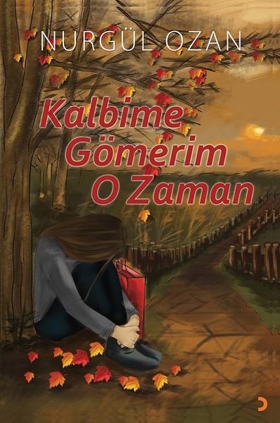 Nurgül OzanTürkçe Şiir KitaplarıKalbime Gömerim O Zaman