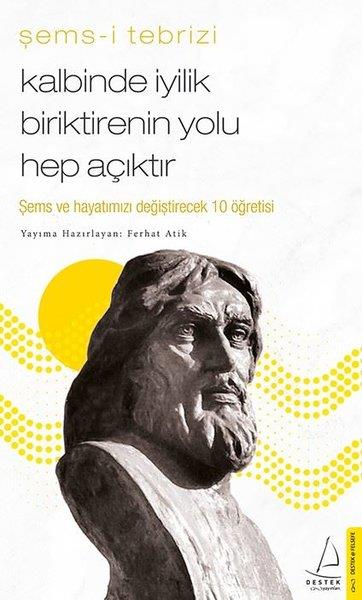 Ferhat AtikDin Felsefesi KitaplarıKalbinde İyilik Biriktirenin Yolu Hep Açıktır