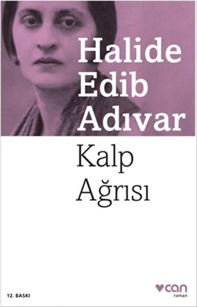 Halide Edib AdıvarHalide Edib Adıvar (1884 - 1964)Kalp Ağrısı