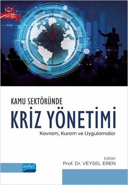 KolektifDiğerKamu Sektöründe Kriz Yönetimi: Kavram Kuram ve Uygulamalar