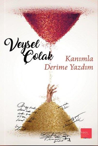 Veysel ÇolakDeneme KitaplarıKanımla Derime Yazdım