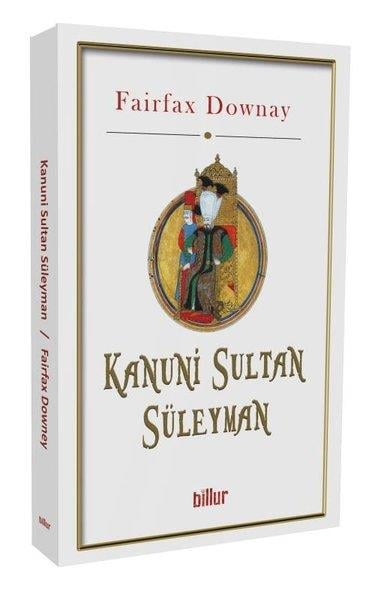 Fairfax DownayOsmanlı Tarihi KitaplarıKanuni Sultan Süleyman