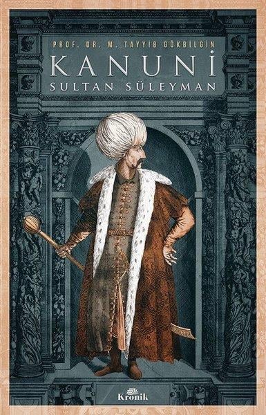 M. Tayyib GökbilginOsmanli TarihiKanuni Sultan Süleyman